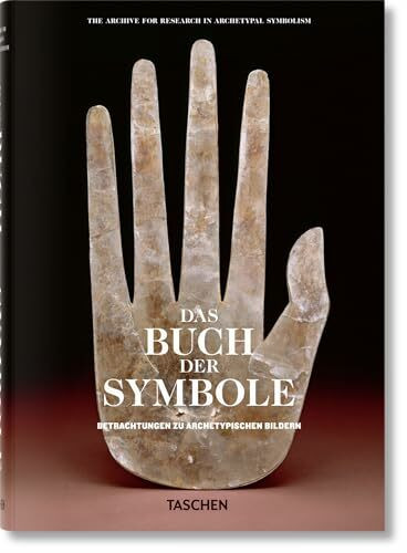 Das Buch der Symbole: Betrachtungen zu archetypischen Bildern