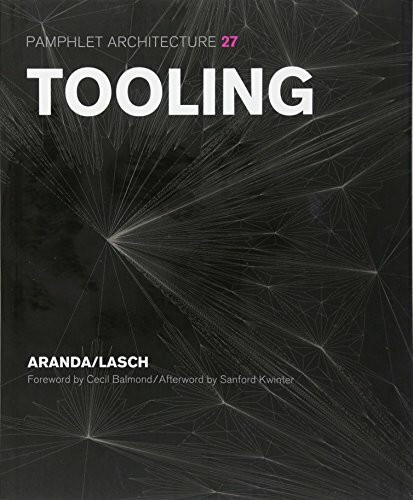 Pamphlet Architecture 27: Tooling