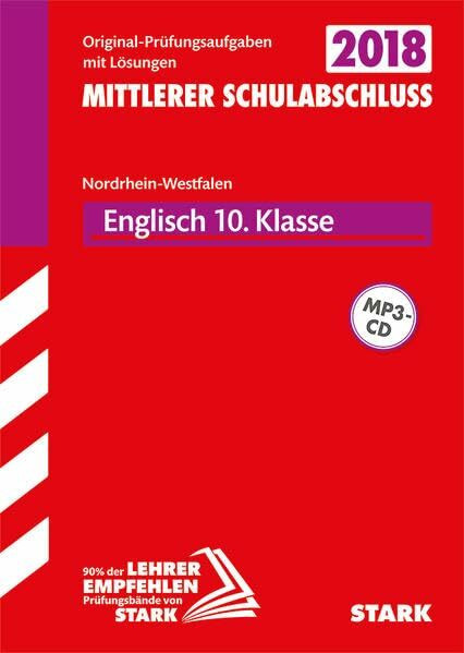 STARK Original-Prüfungen Mittlerer Schulabschluss - Englisch - NRW: Original-Prüfungsaufgaben mit Lösungen