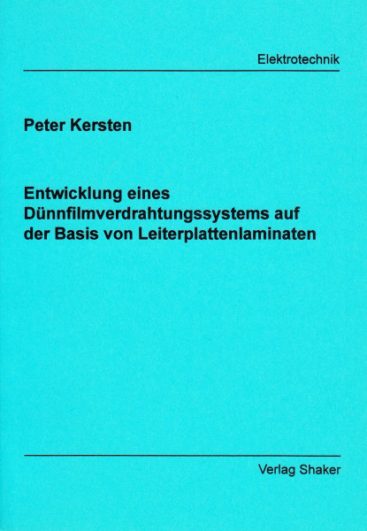 Entwicklung eines Dünnfilmverdrahtungssystems auf der Basis von Leiterplattenlaminaten