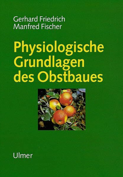 Physiologische Grundlagen des Obstbaus