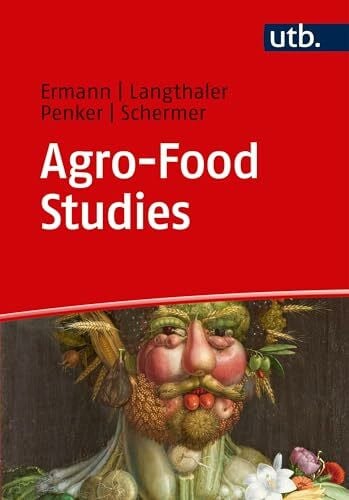 Agro-Food Studies: Eine Einführung (Utb)