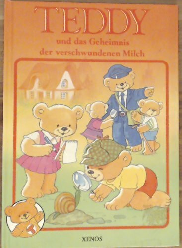 Teddy und das Geheimnis der verschwundenen Milch