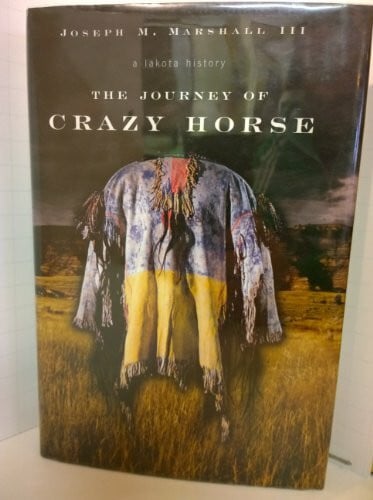 The Journey Of Crazy Horse: A Lakota History