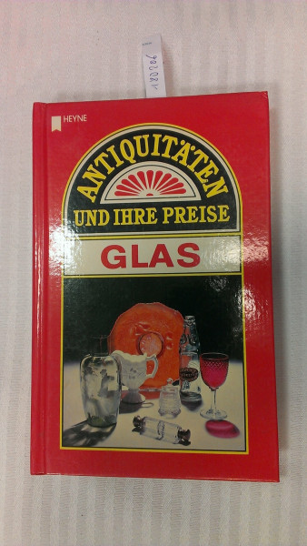 Antiquitäten und ihre Preise. Glas.