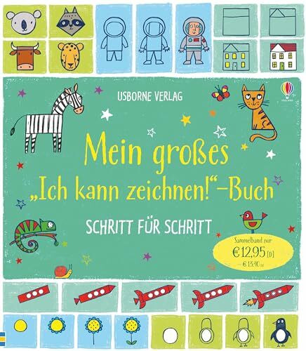 Mein großes "Ich kann zeichnen!"-Buch - Schritt für Schritt (Ich-kann-zeichnen-Reihe)