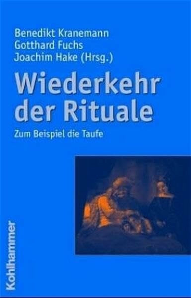 Wiederkehr der Rituale: Zum Beispiel die Taufe