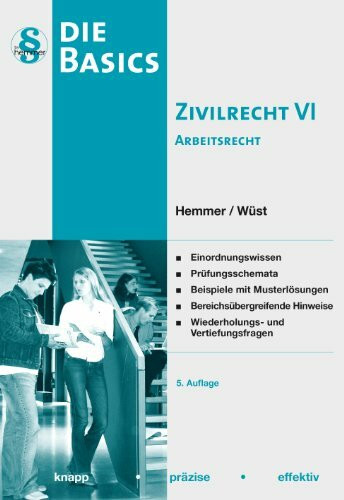 Basics Zivilrecht 6. Arbeitsrecht