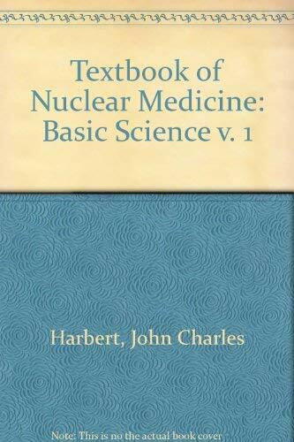 Textbook of Nuclear Medicine: Basic Science