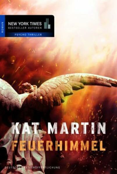 Feuerhimmel: Deutsche Erstausgabe (New York Times Bestseller Autoren: Thriller/Krimi)