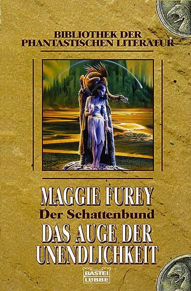 Das Auge der Unendlichkeit: Der Schattenbund, Bd. 3 (Bibliothek der Phantastischen Literatur. Bastei Lübbe Taschenbücher)