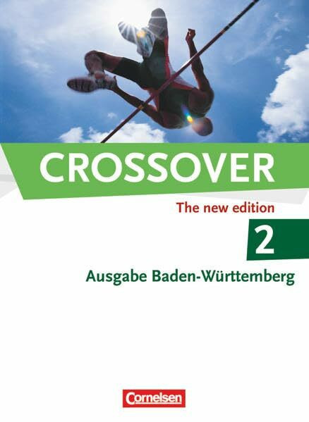 Crossover - Baden-Württemberg - B2/C1: Band 2 - 12./13. Schuljahr: Schülerbuch