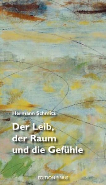 Der Leib, der Raum und die Gefühle