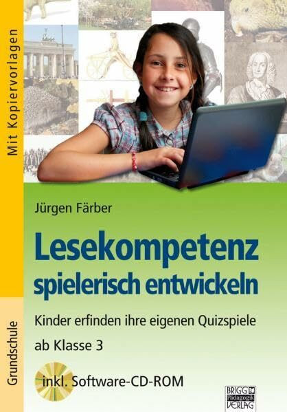 Lesekompetenz spielerisch entwickeln: Schüler erfinden ihre eigenen Quizspiele - ab Klasse 3