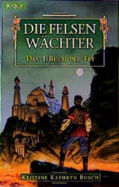 Das Buch der Fey 01: Die Felsenwächter