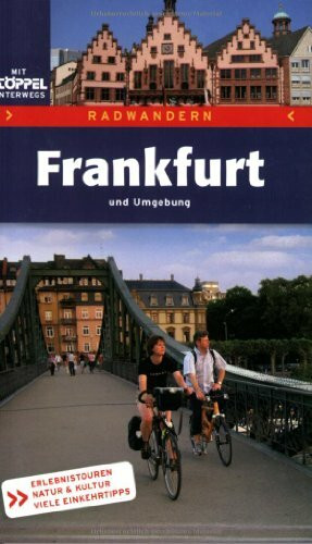 Radwandern Frankfurt und Umgebung: Erlebnistouren - Natur und Kultur - Viele Einkehrtips
