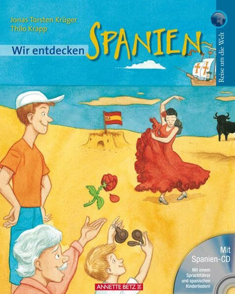 Wir entdecken Spanien (mit CD): Reise um die Welt
