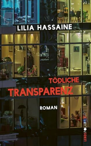 Tödliche Transparenz: Roman (Lenos Polar)