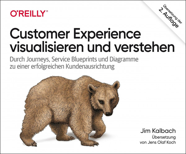 Customer Experience visualisieren und verstehen: Durch Journeys, Service Blueprints und Diagramme zu einer erfolgreichen Kundenausrichtung (Animals)