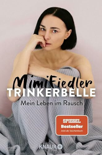 Trinkerbelle: Mein Leben im Rausch | Der Bestseller jetzt als Taschenbuch! Die Autorin und Entertainerin über ihre Alkohol-Sucht