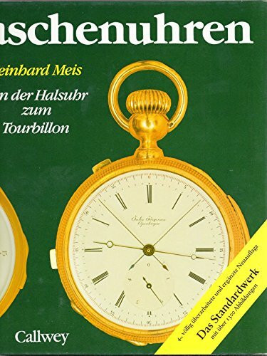 Taschenuhren: Von der Halsuhr zum Tourbillon