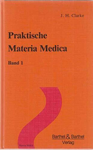 Praktische Materia Medica. Teil 1: Abies-c. bis Macro. Teil 2: Mag-c. bis Ziz.