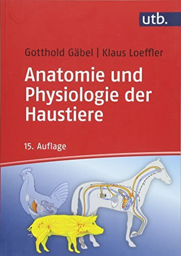 UTB GmbH Anatomie und Physiologie der Haustiere