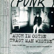 Auch im Osten trägt man Westen: Punks in der DDR - und was aus ihnen geworden ist