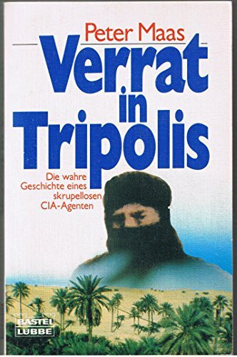 Verrat in Tripolis (Allgemeine Reihe. Bastei Lübbe Taschenbücher)