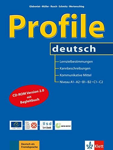 Profile deutsch: Lernzielbestimmungen, Kannbeschreibungen, Kommunikative Mittel. Buch + CD-ROM