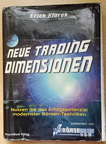 Neue Trading-Dimensionen. Nutzen Sie das Erfolgspotenzial modernster Börsentechniken