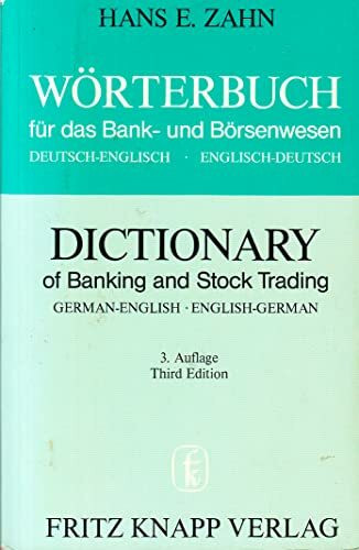 German-English/English-German Dictionary of Banking and Stock Trading