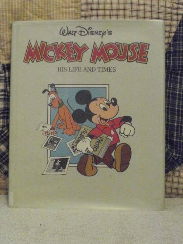 Walt Disney's Mickey Mouse: His Life and Times by Richard Hollis (1986-11-01)