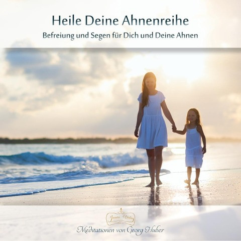 Heile Deine Ahnenreihe - Meditations-CD