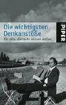 Die wichtigsten Denkanstöße für alle, die mehr wissen wollen (Piper Taschenbuch, Band 4196)