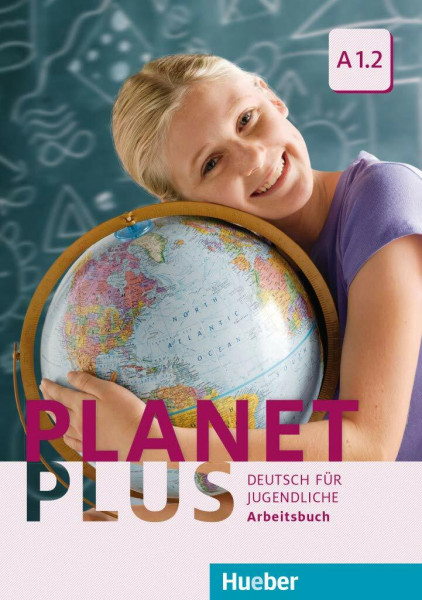 Planet Plus A1.2: Deutsch für Jugendliche.Deutsch als Fremdsprache / Arbeitsbuch
