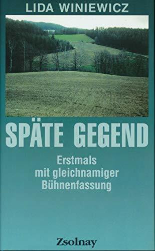 Späte Gegend: Roman