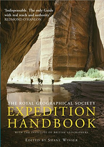 The Royal Geographical Society Expedition Handbook: With the Institute of British Geographers