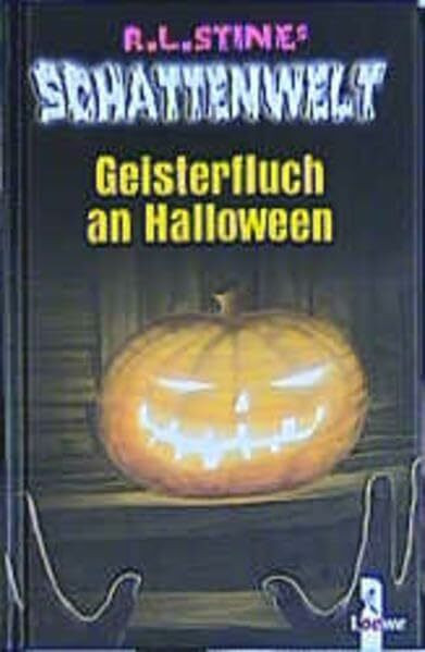 Geisterfluch an Halloween (R. L. Stines Schattenwelt)