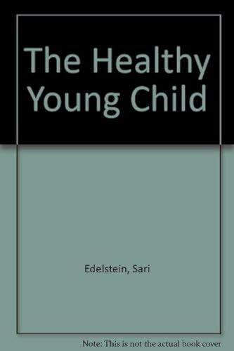 The Healthy Young Child