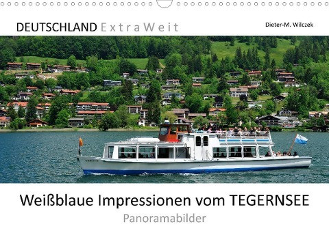 Weißblaue Impressionen vom TEGERNSEE Panoramabilder (Wandkalender 2022 DIN A3 quer)