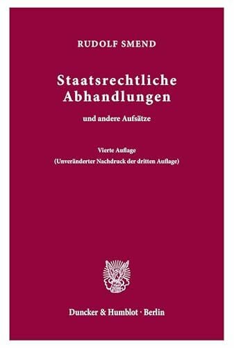 Staatsrechtliche Abhandlungen: und andere Aufsätze.