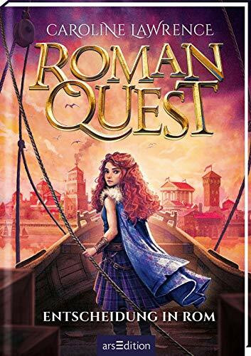 Roman Quest – Entscheidung in Rom (Roman Quest 4): Packendes Abenteuer im alten Rom für Kinder ab 10 Jahren