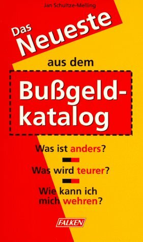 Das Neueste aus dem Bußgeldkatalog