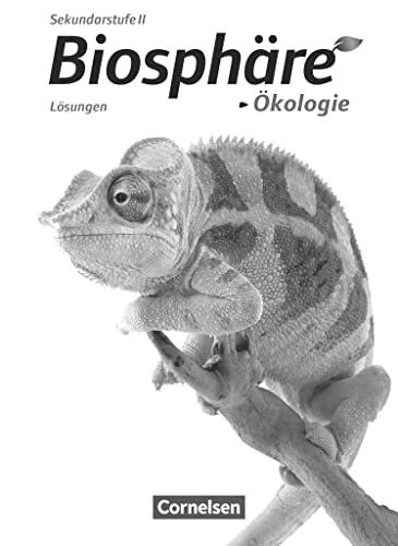 Biosphäre Sekundarstufe II - Themenbände: Ökologie - Lösungen zum Schulbuch