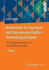 Mathematik für Ingenieure und Naturwissenschaftler - Anwendungsbeispiele