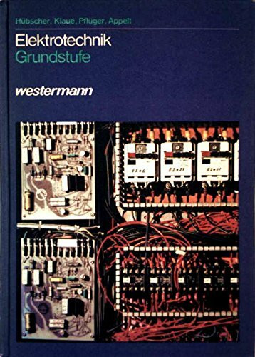 Elektrotechnik. Fachkunde - Grundstufe / Elektrotechnik Grundstufe