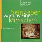 Sein Leben war das eines Menschen