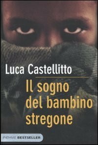 Il sogno del bambino stregone