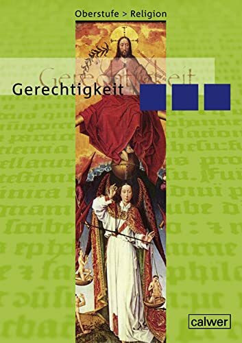 Oberstufe Religion - Gerechtigkeit: Schülerheft